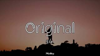 Sia  Original LyricLyrics Video [upl. by Wehhtam316]