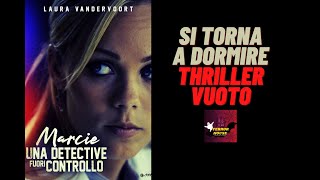 Recensione Film Thriller  MARCIE  UNA DETECTIVE FUORI CONTROLLO 2009 [upl. by Ynaffi]