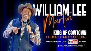 William Lee Martin  King of Cowtown Comedy Special Full Length [upl. by Aniala857]