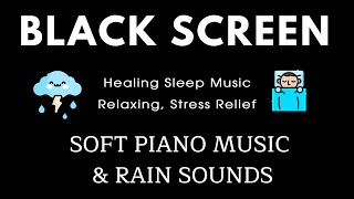 Black Screen Sleep Music  Eliminates Negative Reduce Stress and Anxiety • Healing Sleep Music [upl. by Ailbert]