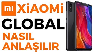 XİAOMİ CİHAZLARIN GLOBAL OLDUKLARI NASIL ANLAŞILIR [upl. by Dimitry368]