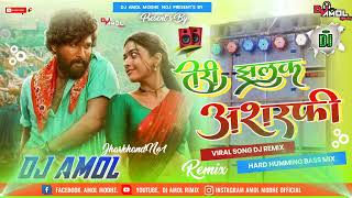 तेरी झलक अशरफी dj song TeriJhalakAsharfiDjsongDj Amol Remix [upl. by Rriocard]