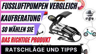 Fußluftpumpe Vergleich besten Fußluftpumpen so wählen Sie das richtige Produkt aus dem Vergleich [upl. by Kutchins]