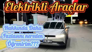 Elektrikli Araçlar Hakkında Bilgi Kaynaklarım [upl. by Barby961]