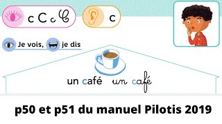 Pilotis 2019  Etude du graphème quotcquot prononcé comme dans café [upl. by Irik]