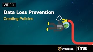 Symantec DLP Policies  Episode 2 of 4 [upl. by Seed]