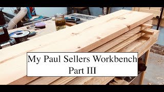 My Paul Sellers Workbench Part III Shaping the Well and Skirt boards [upl. by Suolhcin]