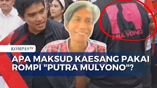 Kaesang Pakai Rompi Putra Mulyono Pakar Komunikasi Politik Undip Sebut Pukulan Dibalas Rangkulan [upl. by Icyaj471]