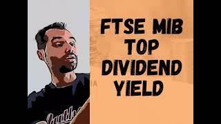 🚀 Le azioni italiane del Ftse Mib con i MAGGIORI DIVIDENDI  classifica dal 4 al 10 [upl. by Aniz]