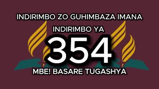 354 MBE BASARE TUGASHYA INDIRIMBO YA 354 MUNDIRIMBO ZO GUHIMBAZA IMANARWANDAN SDA HYMN  Lyrics [upl. by Kile]