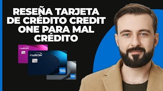 RESEÑA Tarjeta de crédito Credit One Tarjeta de crédito sin garantía para mala puntuación de crédito [upl. by Mikahs184]