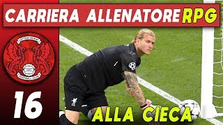 AVANTI ALLA CIECA 16 FIFA 20 CARRIERA ALLENATORE RPG [upl. by Wildermuth]