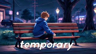 Everything in this life is temporary [upl. by Ittap]