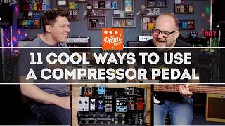 11 Cool Ways To Use A Compressor Pedal – That Pedal Show [upl. by Eahsat]