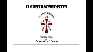 21 CONTRABANDISTES [upl. by Eiramana463]