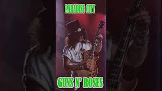 Guns N Roses  Paradise City [upl. by Alejandrina]