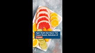 Agar Buah dan Sayur Tak Cepat Busuk Bekukan di Freezer [upl. by Egiarc]