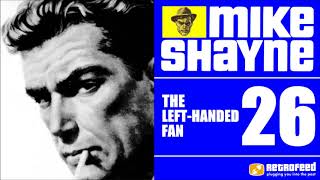 Mike Shayne Private Detective  26  Left Handed Fan  Old Time Radio Show [upl. by Quentin]