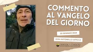 don Antonello Iapicca  Vangelo del giorno  22 Gennaio 2024 [upl. by Jonie]