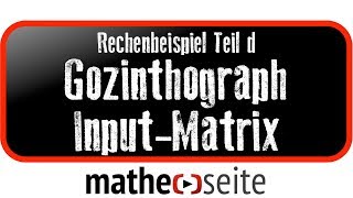 Leontief schwierige Aufgabe mit Gozinthograph und InputMatrix Teil d  M0603 [upl. by Mayyahk]