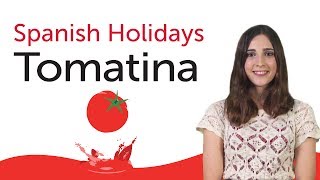 Learn Spanish Holidays  La Tomatina [upl. by Tracee]