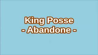 King posse abandone [upl. by Eniamirt]