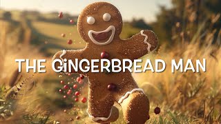 THE GINGERBREAD MAN Traditional Tale for kids and schools with music and song 🎶 [upl. by Leticia]