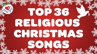 Top 36 Religious Christmas Songs with Lyrics 🌟 Christian Christmas Carols [upl. by Thais]