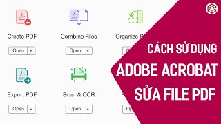 Cách Chỉnh Sửa File PDF Toàn Diện Với Adobe Acrobat Pro  Phần Mềm Quản Lý File PDF Chuyên Nghiệp [upl. by Demona544]