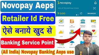 Novopay Banking Aeps Id kaise banaye  Novopay Banking Aeps First Time Use  Retailer Id Free Create [upl. by Pero604]