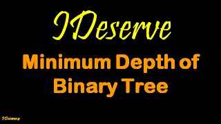 Minimum Depth of Binary Tree [upl. by Mella484]