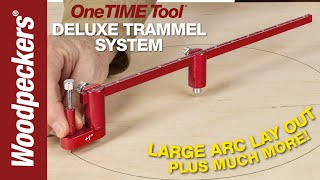 Deluxe Trammel System  OneTIME Tool  Woodpeckers Woodworking Tools [upl. by Kwasi256]