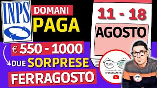 ❗UFFICIALE DOMANI INPS PAGA 11  18 AGOSTO ➡ DATE ANTICIPI NUOVI BONUS 550€ 1000€ RDC PENSIONI AUU⚡ [upl. by Marcellus]