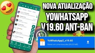 SAIU 🥳 NOVA ATUALIZAÇÃO YO WHATSAPP VERSÃO 1960 FUNCIONANDO✅ COM VÁRIAS FUNÇÕES NOVAS😍 [upl. by Airakaz]