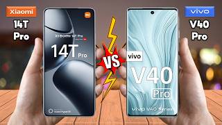 Xiaomi 14T Pro Vs vivo V40 Pro  Full Comparison 🔥 Which is BETTER for You [upl. by Case]