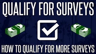 QUALIFY FOR MORE SURVEYS  Tips on How to Qualify For More Surveys [upl. by Joelle238]