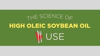 Using High Oleic Soybean Oil [upl. by Bartholemy161]