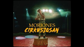 Moriones  Cirkuszosan Official Music Video [upl. by Octavla]