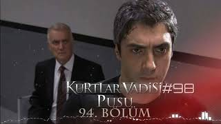 Kurtlar Vadisi Pusu 94 [upl. by Lai]