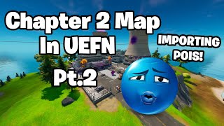 How To Import Chapter 2 POIs In UEFN [upl. by Nylodnew]