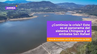 Cuál es el panorama del sistema Chingaza y el embalse San Rafael l Medio ambiente [upl. by Nalahs]