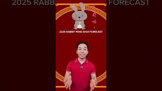 RABBIT 2025 FENG SHUI FORECAST fengshui2025 animalzodiac RABBITfengshui pampaswerte [upl. by Cornelle]