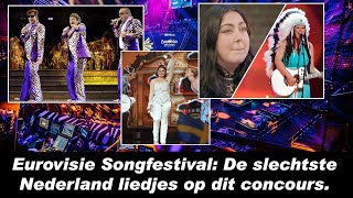 Eurovisie Songfestival De slechtste Nederland liedjes op dit concours [upl. by Manning]