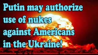 Putin May Authorize Use of Nukes against Americans in Ukraine  Russia Documentary Films [upl. by Awra]