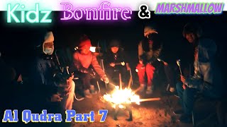 Kidz Bonfire amp Marshmallows  Kidz Enjoy Bonfire  Al Qudra Part 7 [upl. by Akaya74]