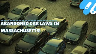 Abandoned car laws in massachusetts [upl. by Pride742]