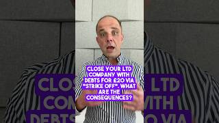 Close your LTD company with debts for £20 via “strike off” What are the consequences [upl. by Bowrah]