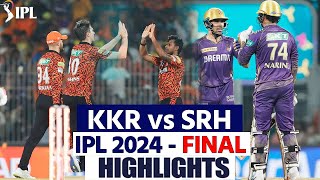 IPL 2024 Highlights Full Match KKR vs SRH IPL Final 2024 Full Match Highlights  Highlights [upl. by Asaret]