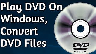 How to Play DVD on Windows 1011  Convert DVD to MP4 [upl. by Herwig]