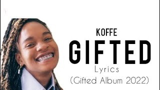 Koffee  Gifted Lyrics [upl. by Yun]